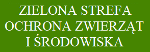 Zielona Strefa - Ochrona Zwierząt i Środowiska